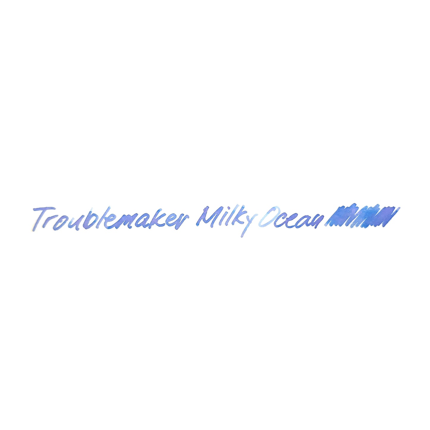 Troublemaker Milky Ocean Ink